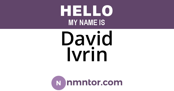 David Ivrin