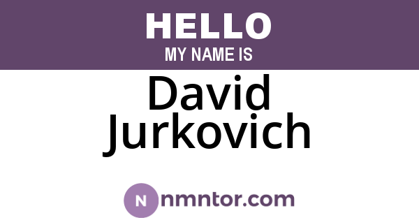 David Jurkovich