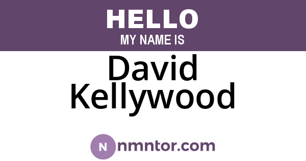 David Kellywood