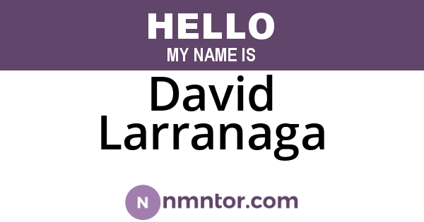 David Larranaga