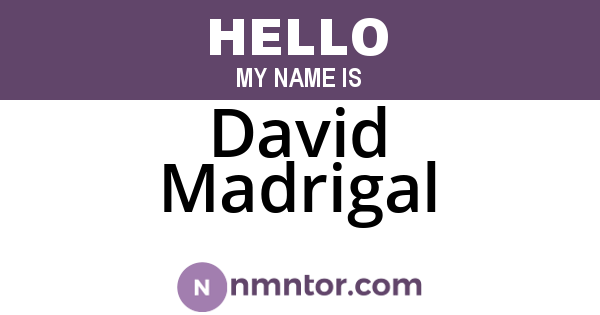 David Madrigal
