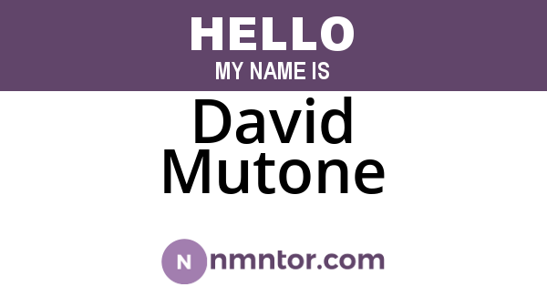 David Mutone