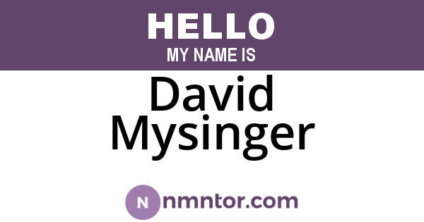 David Mysinger