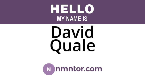 David Quale