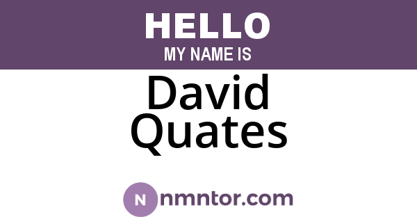 David Quates