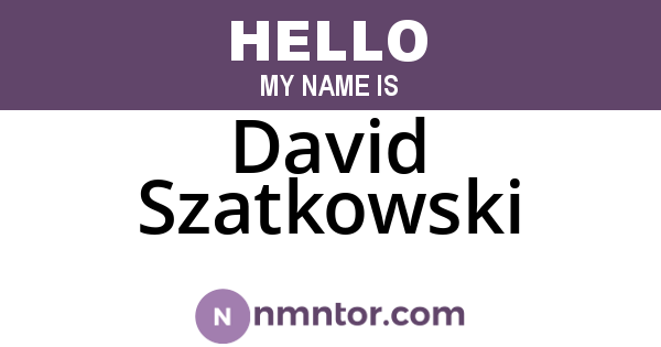 David Szatkowski