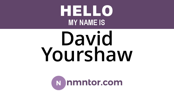 David Yourshaw