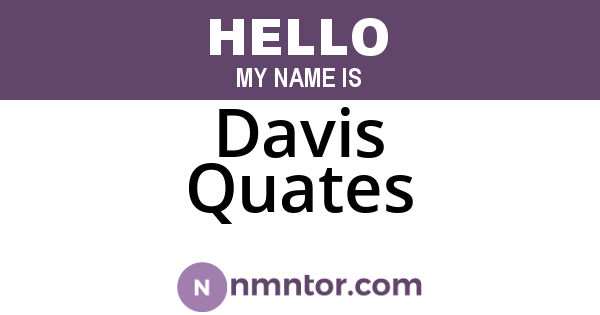 Davis Quates