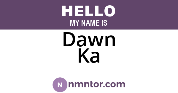 Dawn Ka