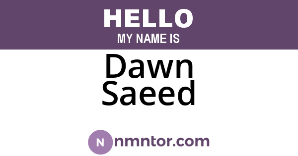 Dawn Saeed