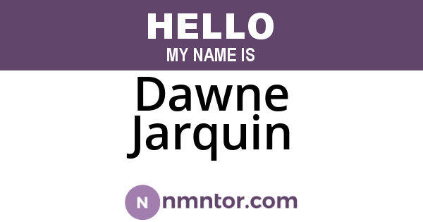 Dawne Jarquin