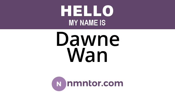 Dawne Wan