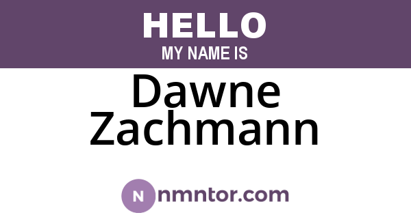 Dawne Zachmann