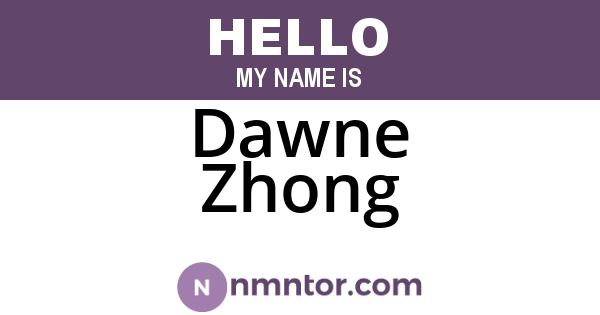 Dawne Zhong
