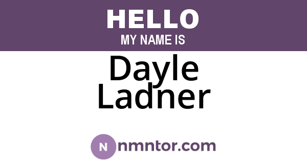 Dayle Ladner