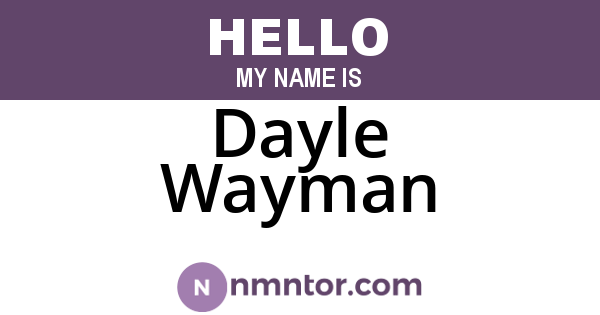 Dayle Wayman