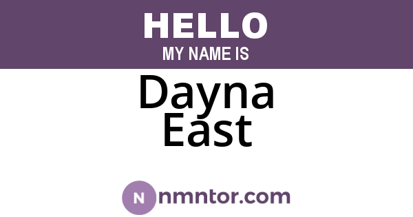 Dayna East
