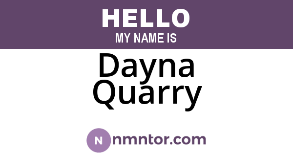 Dayna Quarry
