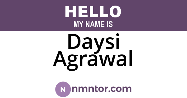 Daysi Agrawal