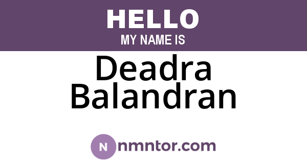 Deadra Balandran