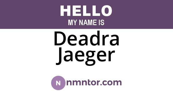 Deadra Jaeger