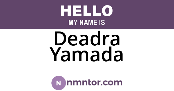 Deadra Yamada