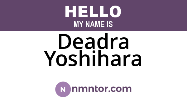 Deadra Yoshihara