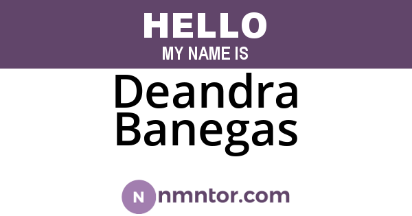 Deandra Banegas