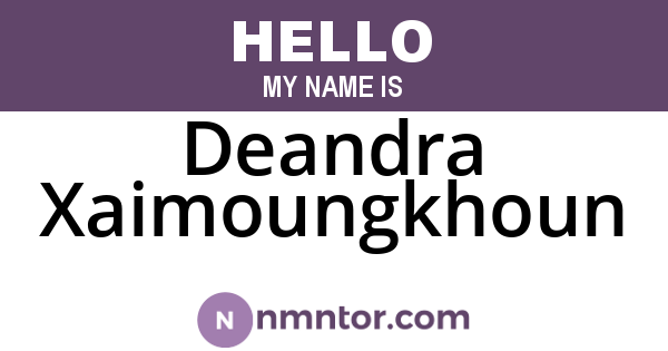 Deandra Xaimoungkhoun