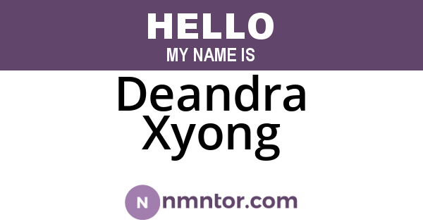 Deandra Xyong