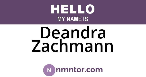 Deandra Zachmann