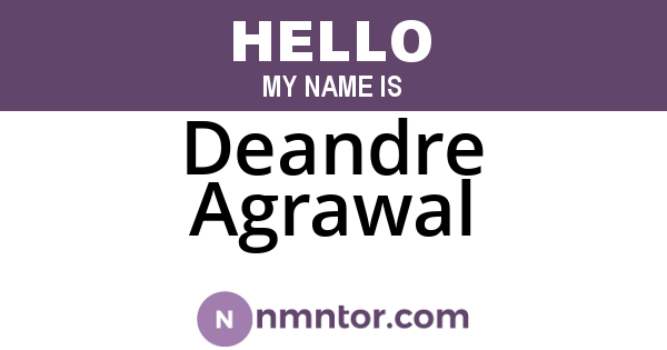 Deandre Agrawal
