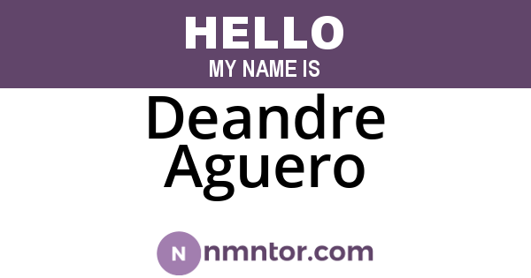 Deandre Aguero