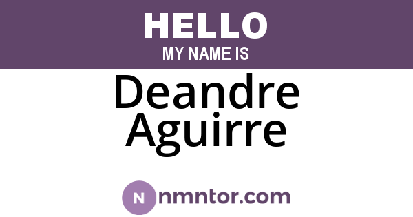 Deandre Aguirre