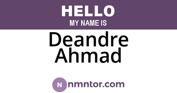 Deandre Ahmad