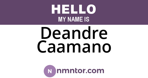 Deandre Caamano