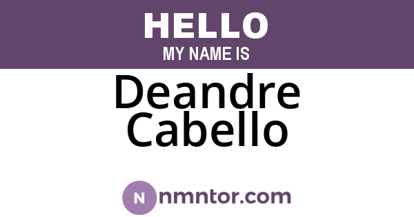 Deandre Cabello