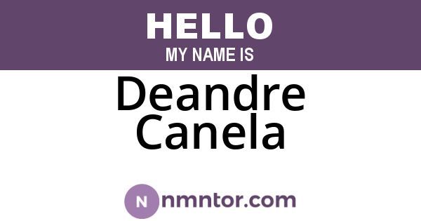 Deandre Canela