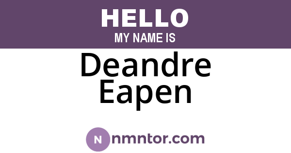 Deandre Eapen