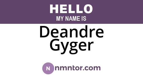 Deandre Gyger