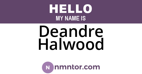 Deandre Halwood