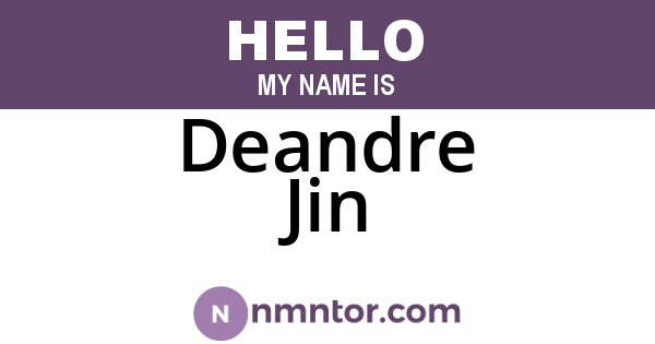 Deandre Jin
