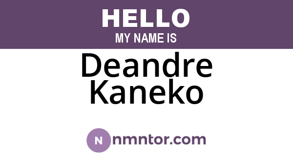 Deandre Kaneko