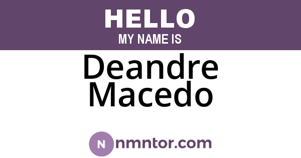 Deandre Macedo