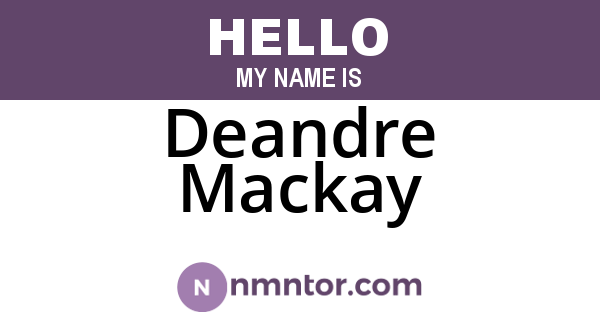 Deandre Mackay