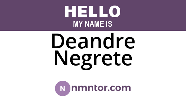 Deandre Negrete