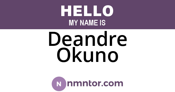 Deandre Okuno