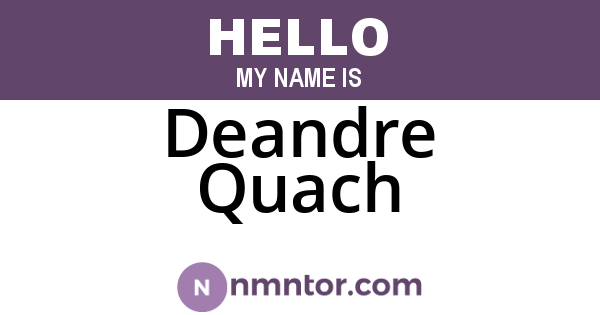 Deandre Quach