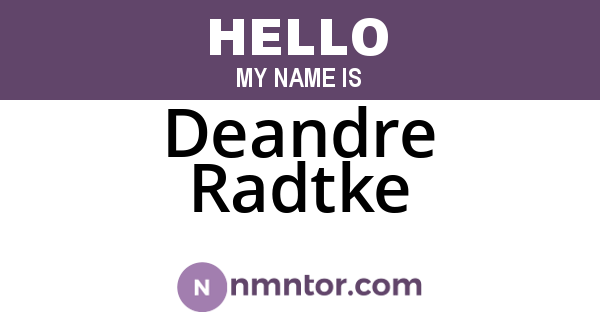 Deandre Radtke