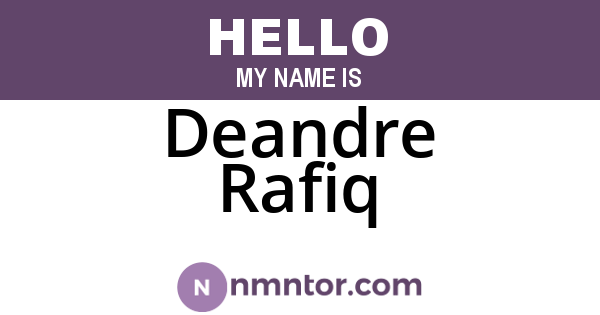 Deandre Rafiq